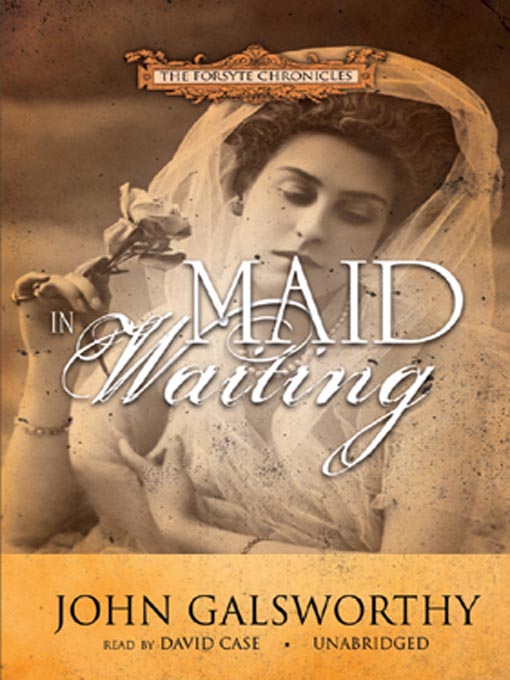Title details for Maid in Waiting by John Galsworthy - Available